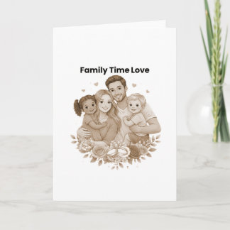 Carte Moments heureux en famille - Amour et convivialité