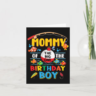 Carte Mommy Of The Big One Pêche 1er Anniversaire Ofish 