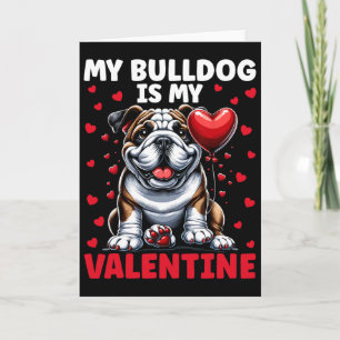Carte Mon Bouledogue Est Mon Valentin Bouledogue Anglais