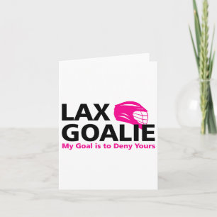 Carte Mon But Est De Refuser Votre Lacrosse Goalie Lax F