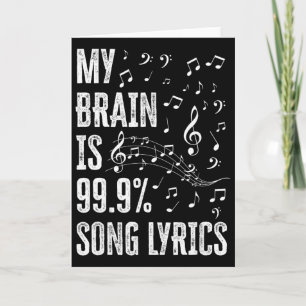 Carte Mon cerveau est composé à 99% de paroles de chanso