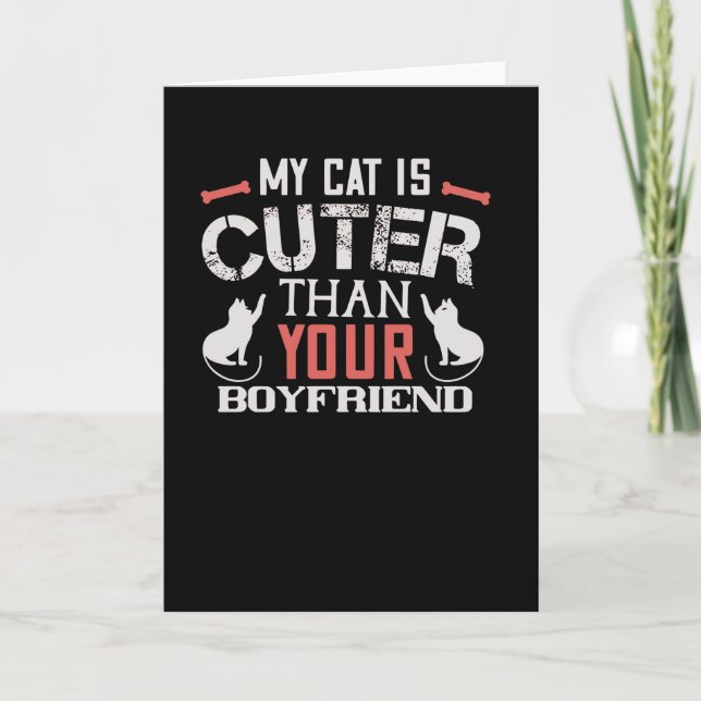 Carte Mon chat est plus mignon que ton petit ami (Devant)