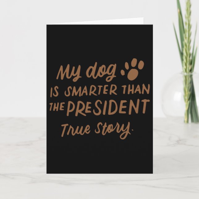Carte Mon chien est plus intelligent que le président an (Devant)