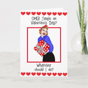 Carte Mon dieu, célibataire à la Saint-Valentin ?