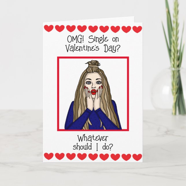 Carte Mon dieu, célibataire à la Saint-Valentin ? (Devant)