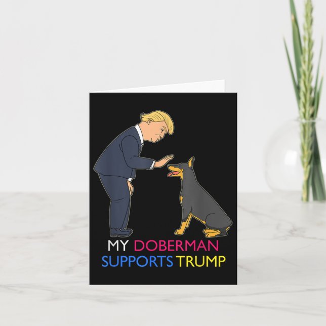 Carte Mon Doberman soutient Trump Gift Doberman Pinscher (Devant)