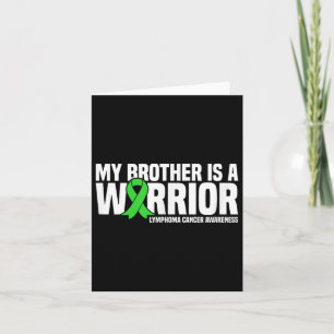 Carte Mon Frère Est Un Guerrier Lymphome Cancer Sensibil
