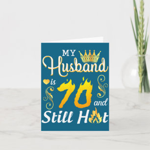 Carte Mon mari 70 ans toujours chaud joyeux anniversaire