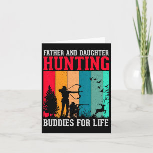 Carte Mon Père Et Ma Fille Chasse Buddies Pour La Vie Am