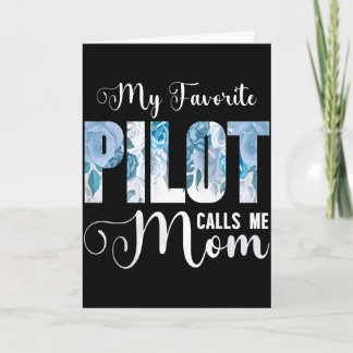 Carte Mon pilote préféré m'appelle maman joyeuse fête de