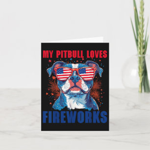 Carte Mon Pitbull Aime Le Feu 4 juillet Patriotique D