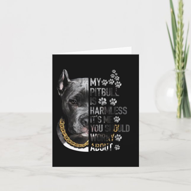 Carte Mon Pitbull est sans danger C'est moi que tu devra (Devant)