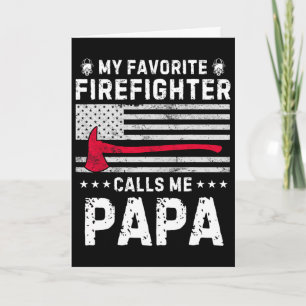 Carte Mon pompier préféré m'appelle Papa pompier père