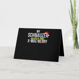 Carte Mon Schnauzer rend mon Noël joyeux