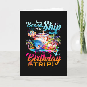 Carte Monter à Bord C'est Un Voyage D'anniversaire Crois
