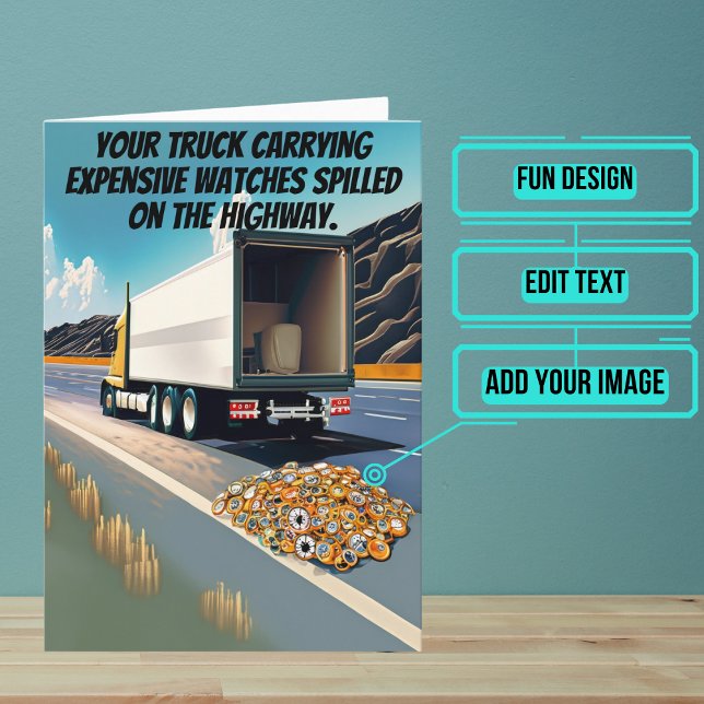 Carte Montre Déversement Camion conducteur drôle Anniver (This fun card is specifically for the truck driver friend in your life.)