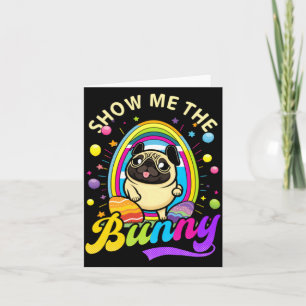 Carte Montre moi le pug lapin de Pâques chrétien