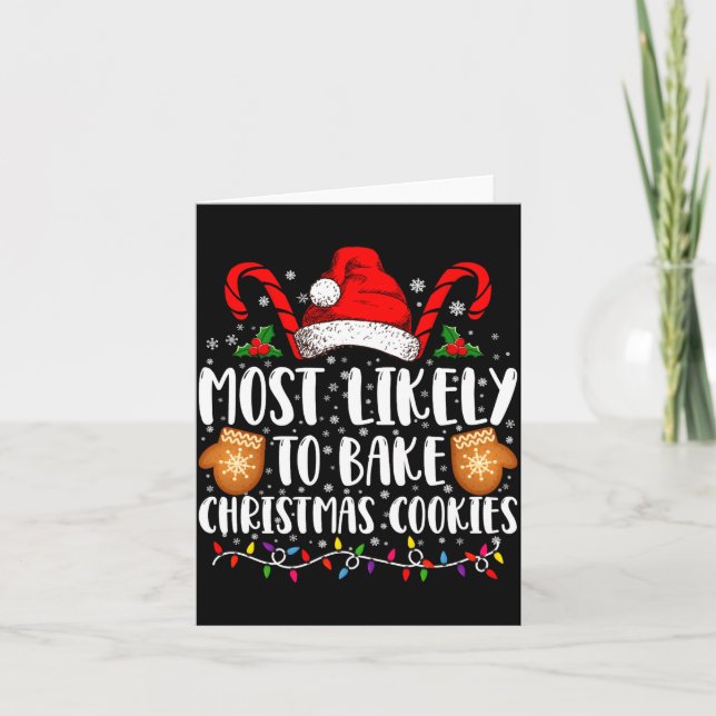 Carte Most Likely Bake Christmas Cookie Xmas Family  (Devant)