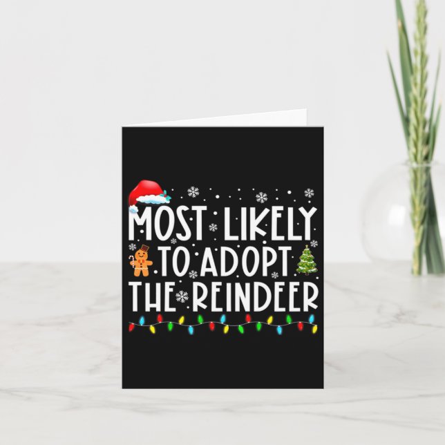 Carte Most Likely To Adopt The Reindeer Funny Christmas  (Devant)