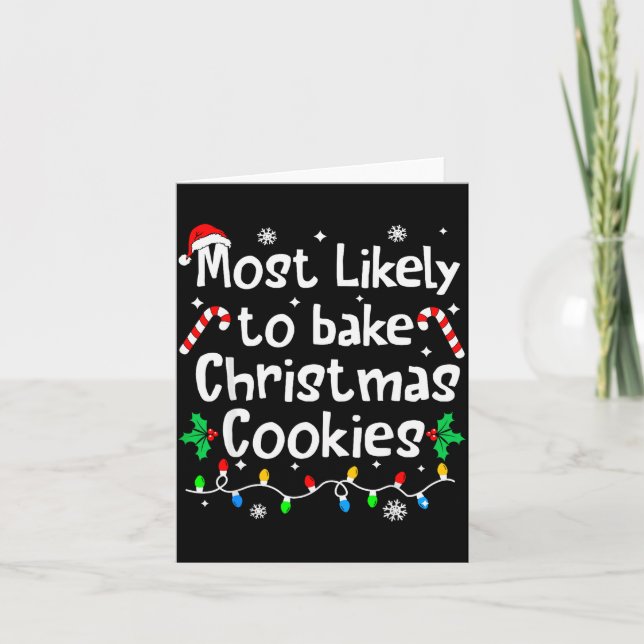 Carte Most Likely To Bake Christmas Cookies Funny Family (Devant)