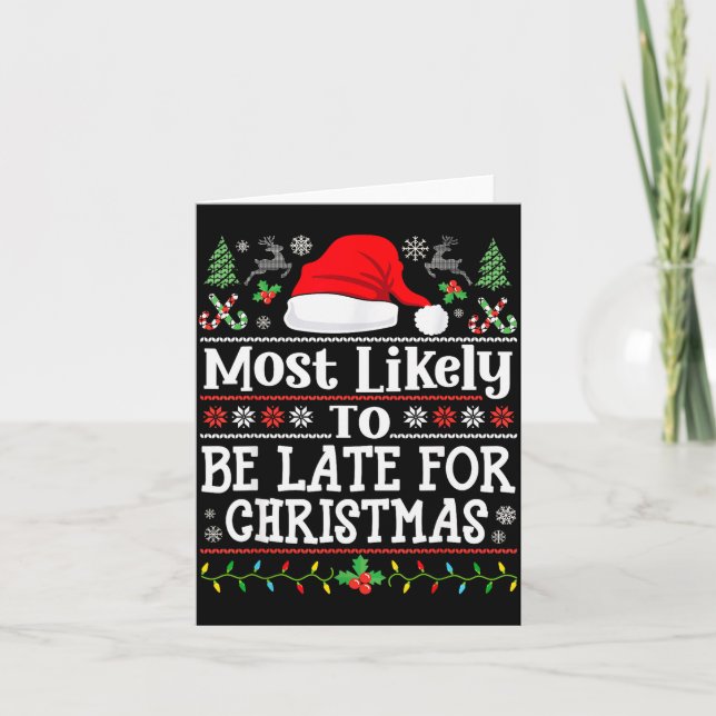 Carte Most Likely To Be Late For Christmas Funny Family  (Devant)