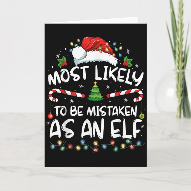 Carte Most Likely To Be Mistaken As An Elf Funny Family  (Devant)