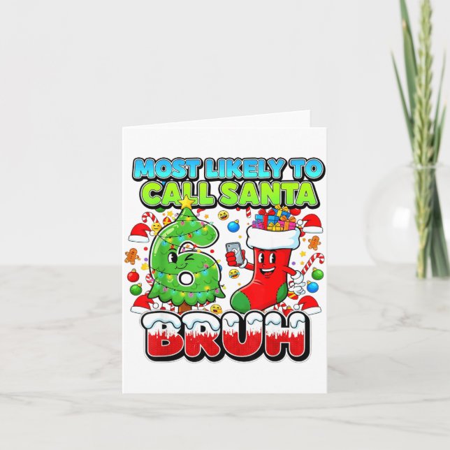 Carte Most Likely To Call Santa 67 Bruh Six Seven Meme C (Devant)