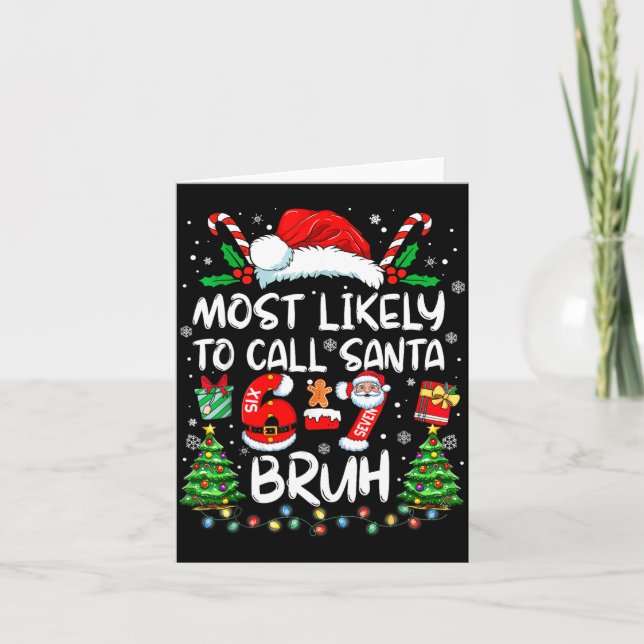 Carte Most Likely To Call Santa 67 Six Seven Bruh Christ (Devant)