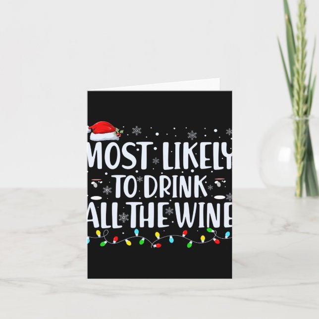 Carte Most Likely To Drink All The Wine Christmas  (Devant)