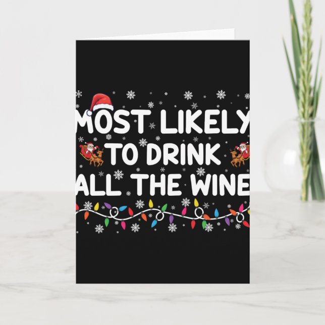 Carte Most Likely To Drink All The Wine Family Christmas (Devant)