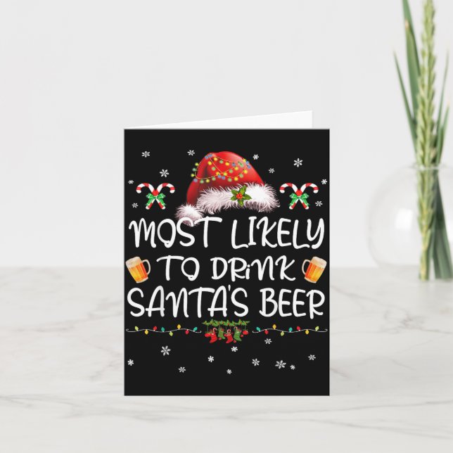 Carte Most Likely To Drink Santa Beer Funny Christmas Dr (Devant)