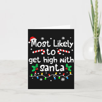 Carte Most Likely To Get High With Santa C-hristmas Matc