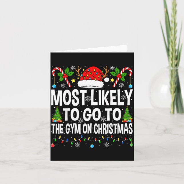 Carte Most Likely To Go To Gym On Christmas Funny Fitnes (Devant)