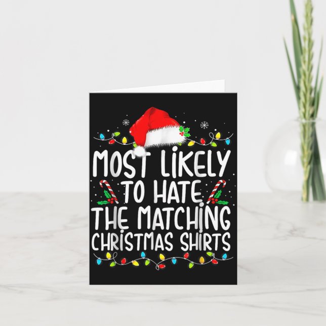 Carte Most Likely To Hate Matching Christmas  (Devant)