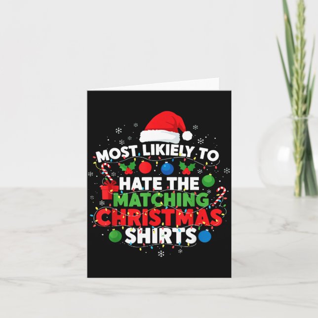 Carte Most Likely To Hate Matching Christmas Funny Famil (Devant)