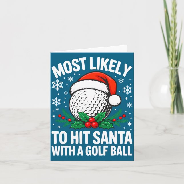 Carte Most Likely To Hit Santa With A Golf Ball Shirt Ch (Devant)