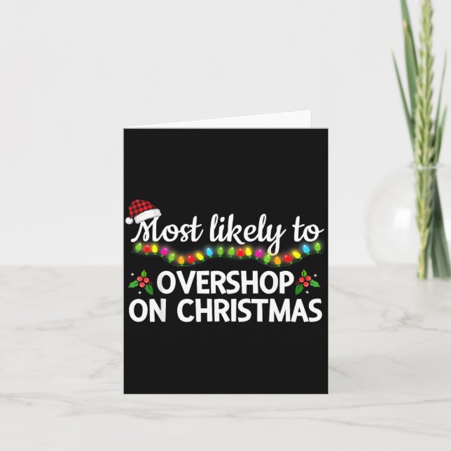 Carte Most Likely To Overshop On Christmas Funny Family  (Devant)