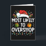 Carte Most Likely To Overshop Shopping Family Crew Chris<br><div class="desc">Most Likely To Overshop Shopping Family Crew Christmas</div>
