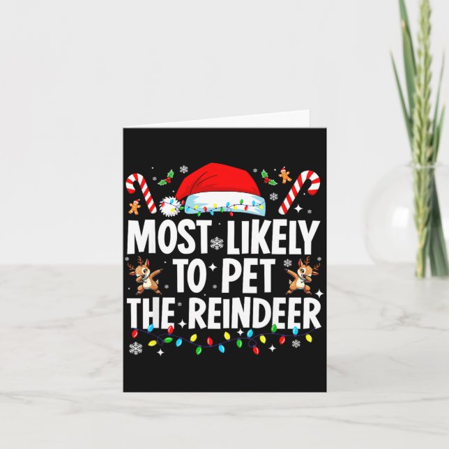 Carte Most Likely To Pet The Reindeer Funny Matching Fam (Devant)
