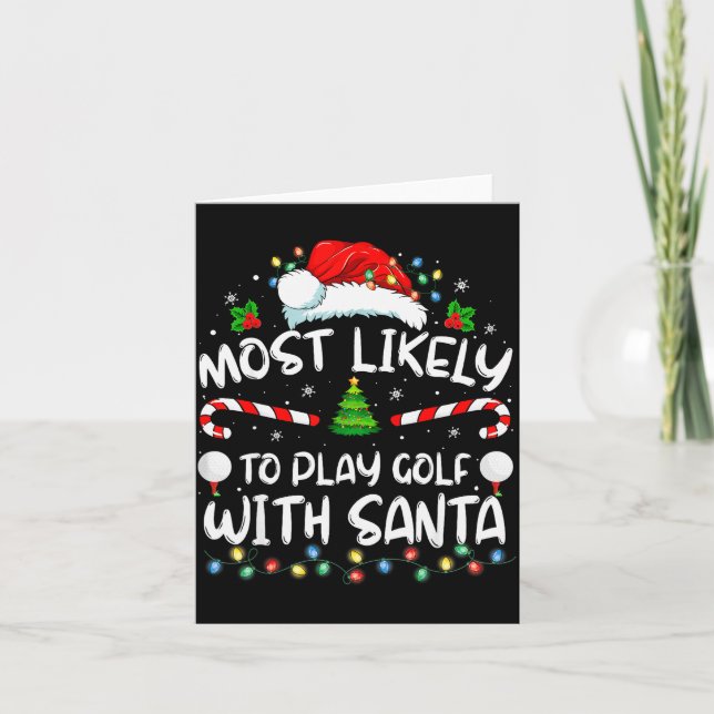 Carte Most Likely To Play Golf With Santa Family Christm (Devant)