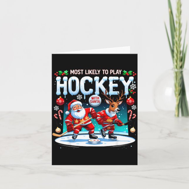Carte Most Likely To Play Hockey With Santa Christmas  (Devant)