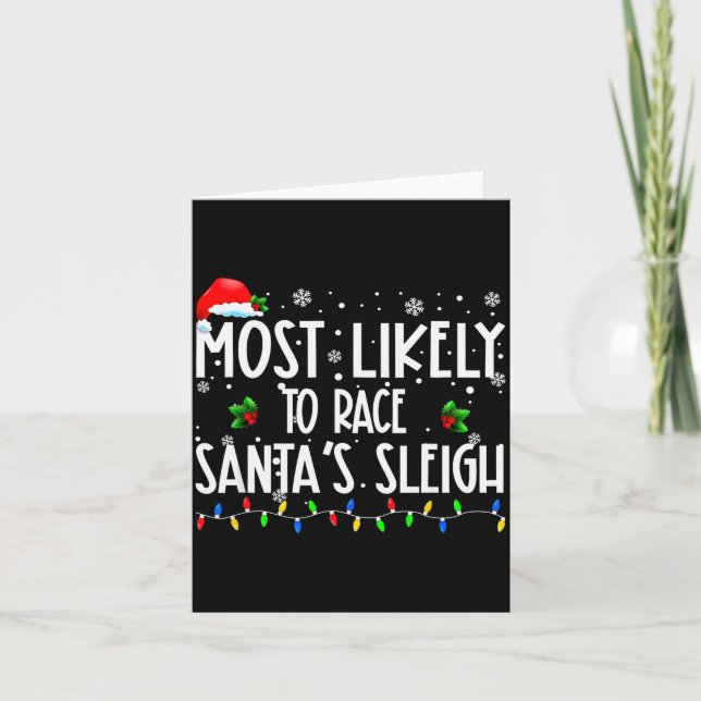 Carte Most Likely To Race Santa's Sleigh Xmas Christmas  (Devant)