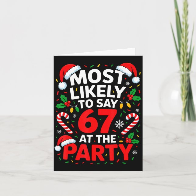 Carte Most Likely To Say 67 At The Party Funny Christmas (Devant)