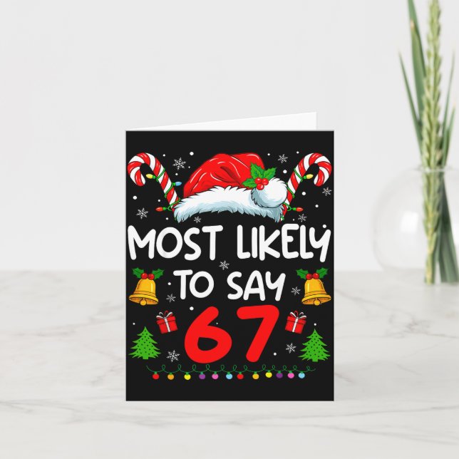 Carte Most Likely To Say 67 Meme Six Seven Santa Christm (Devant)