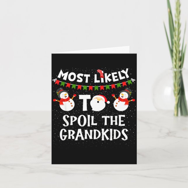 Carte Most Likely To Sil The Grandkids Christmas Grandma (Devant)