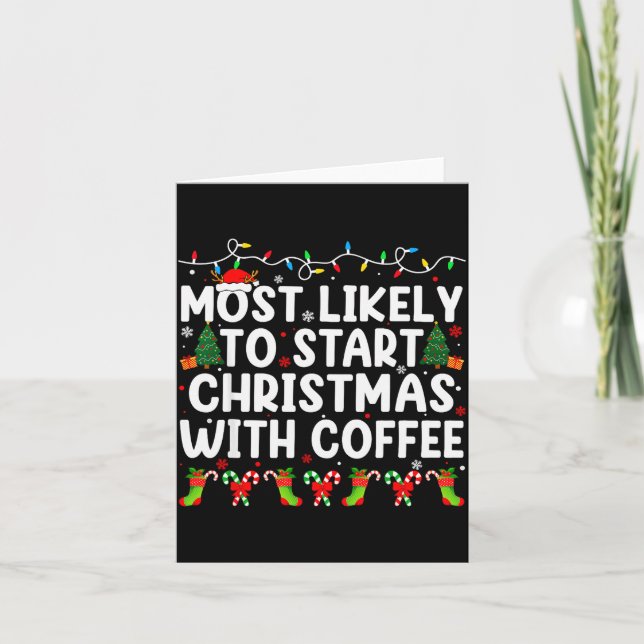 Carte Most Likely To Start Christmas With Coffee Family  (Devant)
