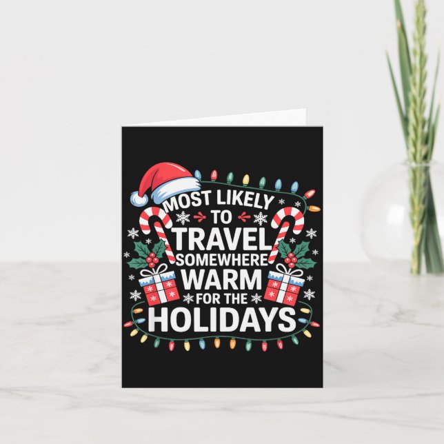 Carte Most Likely To Travel Somewhere Warm For The Holid (Devant)