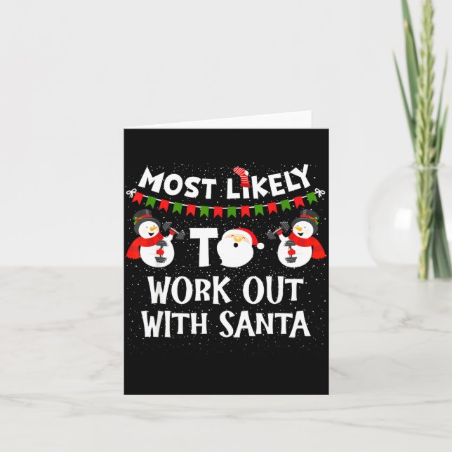 Carte Most Likely To Work Out With Santa Family Christma (Devant)