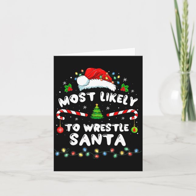 Carte Most Likely To Wrestle Santa Christmas Funny Xmas  (Devant)