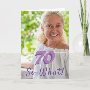 Carte Motivationnel Ajouter une photo So what 70e annive